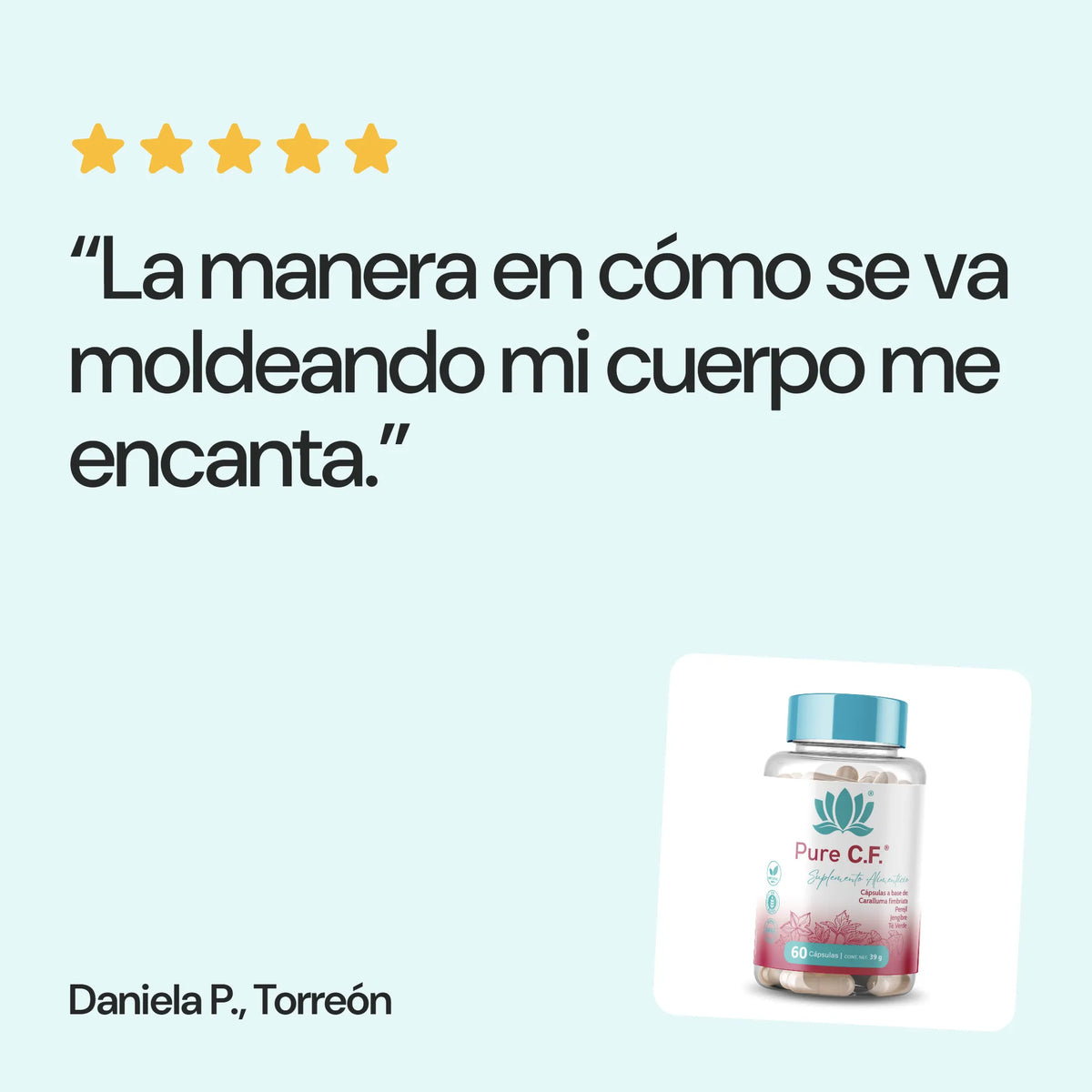 Opinión de una clienta sobre Pure C.F.