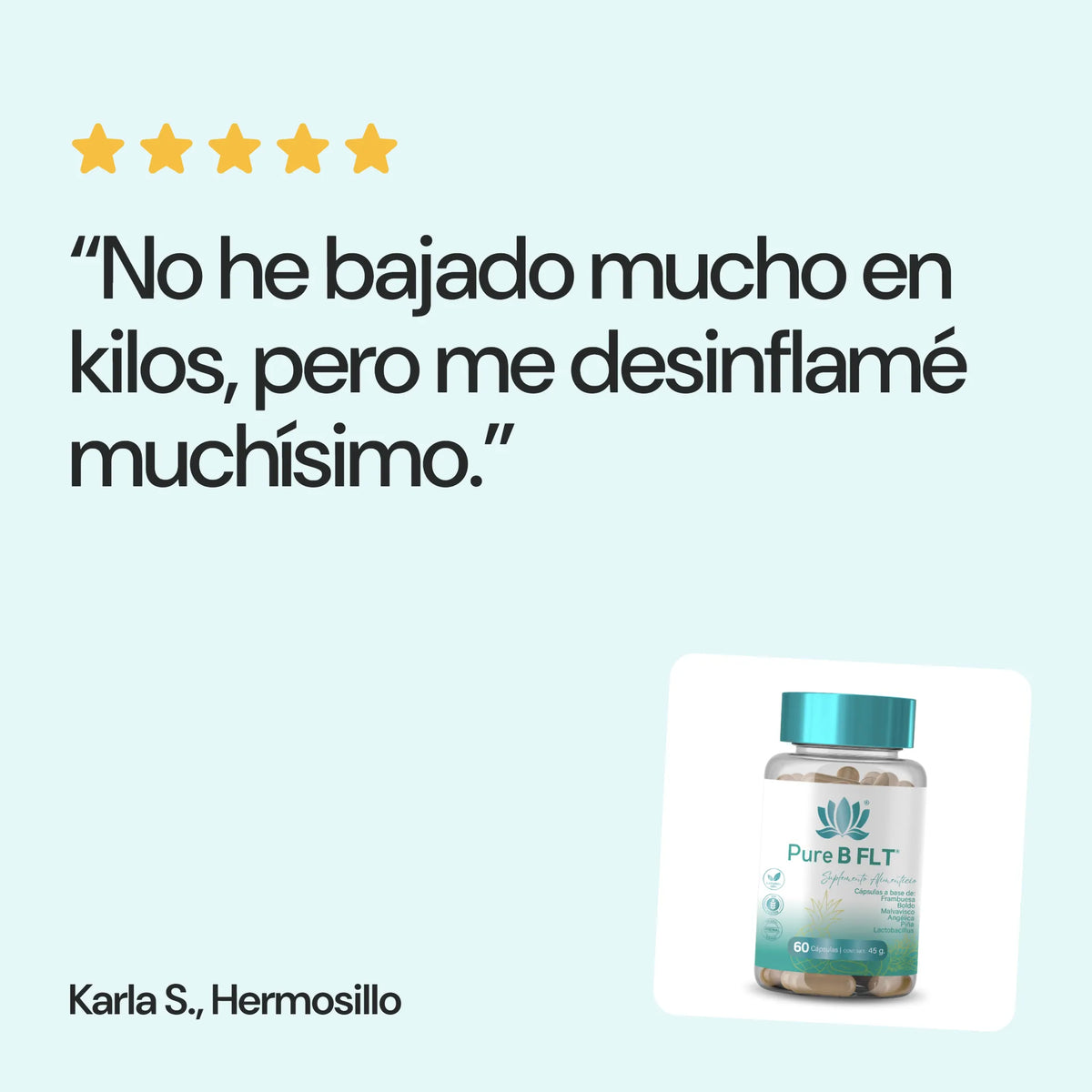 Opinión de una clienta sobre Pure B FLT